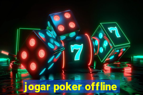 jogar poker offline